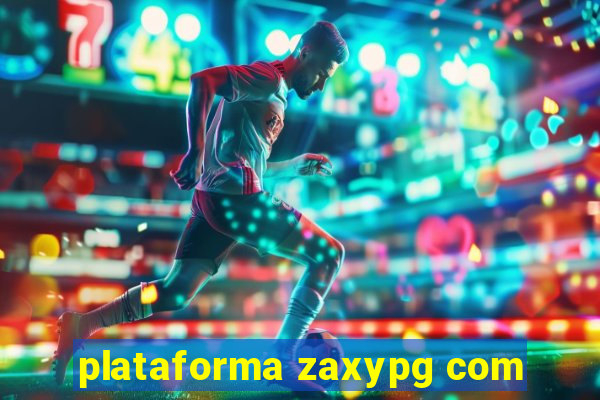 plataforma zaxypg com